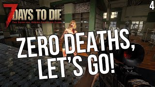 ZERO DEATHS LETS GO  7D2D  Stream 4 [upl. by Hutner]