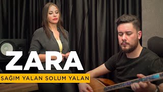 Zara  Sağım Yalan Solum Yalan [upl. by Hiroshi]