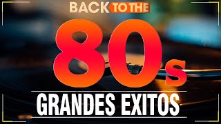 Musica De Los 80 Y 90 Español  Las Mejores Canciones En Español De Los 80 Y 90 [upl. by Eerazed]