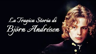 La Tragica Storia di Björn Andrésen [upl. by Cullin511]