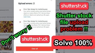 Shutter stock file upload problem  EPS Upload Problem Solve 100  How to ready flyer [upl. by Aitram308]