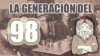 La Generación del 98 HistoriaCaracterísticasRepresentantes [upl. by Ecitnerp187]