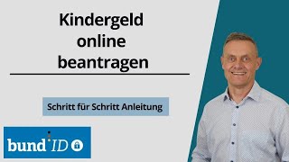 Kindergeld online beantragen 2024  Bund ID Konto OnlineService [upl. by Eillime]