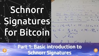 Introduction to Schnorr Signatures for Bitcoin amp Lightning Network Schnorr Signature Tutorial Part1 [upl. by Kehsihba876]