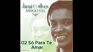 02 Só Para Te Amar [upl. by Richella]