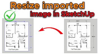 How to resize imported image in SketchUp  Scale objects in sketchup with tape measure tool [upl. by Gonzalez]