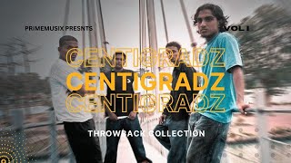 Best Of Centigradz  Centigradz Best Songs  Centigradz Throwback Collection [upl. by Joachim]