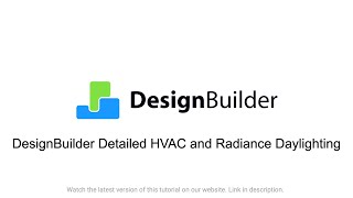 DesignBuilder Detailed HVAC and Radiance Daylighting [upl. by Eenitsed]