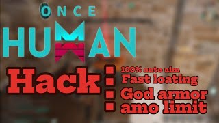 H4ck mod  CHEAT Once Human 100 work [upl. by Analem]