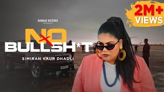 Simiran Kaur Dhadli  NO BULLST OFFICIAL VIDEO  Punjabi Song 2022  Music Video [upl. by Liek]