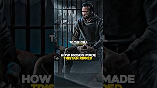 How Prison Made Tristan Tate Ripped [upl. by Auqinu]