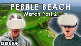 This VR Golf Match Is Heating Up  Part 2  Pebble Beach  GOLF Quest 2 Gameplay [upl. by Ubana]