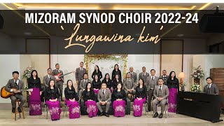 Mizoram Synod Choir 2022  2024  Lungawina Kim [upl. by Siuqram]