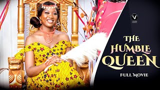 THE HUMBLE QUEEN Full Movie Chinenye NnebeWole Ojo 2021 Nigerian Nollywood Trending Movie [upl. by Ydniw]