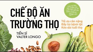 Sách Nói Chế Độ Ăn Trường Thọ  Chương 1  Valter Longo [upl. by Ziagos626]