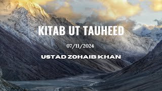 Lesson on Kitab UtTawheed by Ustad Zohaib Khan  07112024 [upl. by Tenaj]