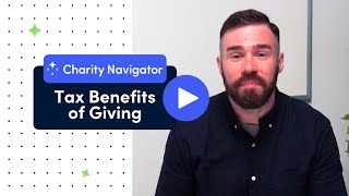 The Tax Benefits of Giving  Charity Navigator [upl. by Rosalba]