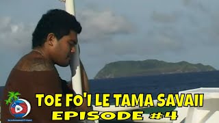 SAMOA ENTERTAINMENT TV  TOE FOI LE TAMA SAVAII EPISODE  4TO BE CONTINUED [upl. by Losiram]