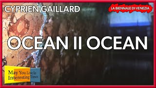 Cyprien Gaillard  Ocean II Ocean  Venice Art Biennale 2019 [upl. by Dympha4]