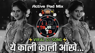 Yeh Kaali Kaali Aankhen  Old Dj Song  Dindi Active Pad Mix  DJ Tejas TD [upl. by Yort]