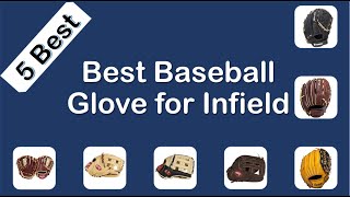 5 Best Baseball Glove For Infield  Top 5 Best Baseball Gloves for Infielders in 2024 [upl. by Aura73]