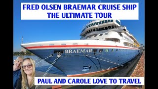 Fred Olsen Braemar Cruise Ship  The Ultimate Tour [upl. by Eesdnil360]