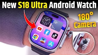 Best 4g Android Smartwatch With 5G SIM Card Slot 2024 S18 Android Watch [upl. by Aisile914]