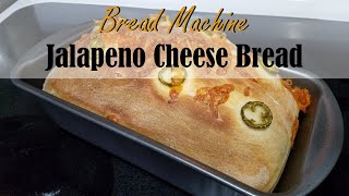 Super Easy amp Delicious Jalapeno Cheese Bread In the Bread Machine [upl. by Gen280]