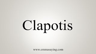 How To Say Clapotis [upl. by Ennagroeg]