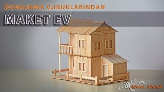 Dondurma Çubuklarından Maket Ev [upl. by Tnahsarp]