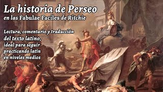 PERSEO en las «Fabulae Faciles» de RitchieKirtland lectura comentario y traducción del latín [upl. by Ettigdirb]