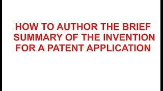 The Summary Section of a Patent Application by Don Boys of Central Coast Patent Agency [upl. by Fullerton]