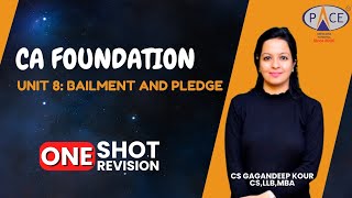 Bailment and Pledge  CA Foundation Jan’25  One Shot by CS Gangandeep Kour PACE Indore [upl. by Herve631]