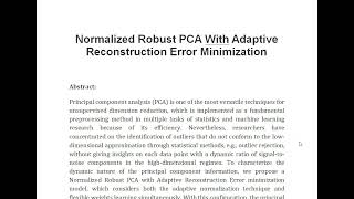 Normalized Robust PCA With Adaptive Reconstruction Error Minimization [upl. by Nemajneb]