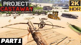 Project Castaway  PART 1  2K HDR [upl. by Infield]