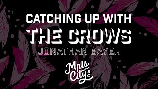 quotYou adapt quicklyquot  Jonathan Bayer chats about the Futures on Catching Up With The Crows [upl. by Aimet]