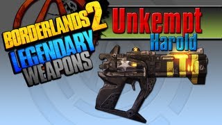 BORDERLANDS 2  Unkempt Harold Legendary Weapons Guide [upl. by Peugia572]