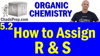 52 How to Assign R and S  Absolute Configuration  Organic Chemistry [upl. by Divadnoj194]