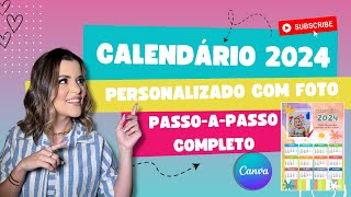 CALENDÁRIO 2024 COM FOTO PERSONALIZADO I TUTORIAL GRATUITO NO CANVA I CALENDÁRIO SAIBA COMO FAZER [upl. by Nauhs347]