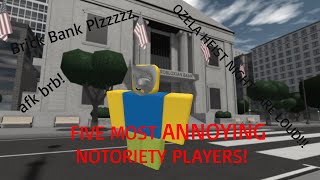 Top five most ANNOYING players in Notoriety [upl. by Rebah89]