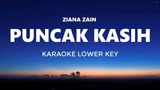 Ziana Zain  Puncak Kasih Karaoke Lower Key Nada Rendah [upl. by Moss]