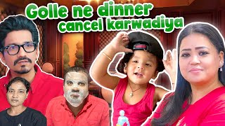 Golle Ne Dinner Cancel Karwadiya 🤦‍♂️🤨  Bharti Singh  Haarsh Limbachiyaa  Golla [upl. by Adniral]