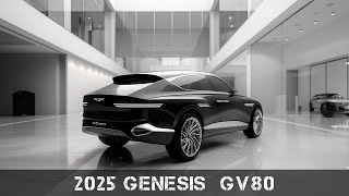 2025 Genesis GV80 The Ultimate Luxury SUV Redefined [upl. by Tierney530]