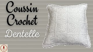 TUTO CROCHET  Coussin crochet quotdentellequot [upl. by Redleh]