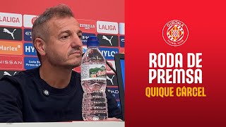 🎙️ RODA DE PREMSA DE QUIQUE CÁRCEL  GIRONA FC [upl. by Caroline]