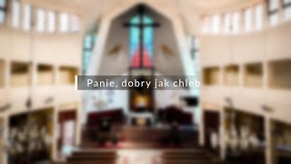 Panie dobry jak chleb [upl. by Lleynod]