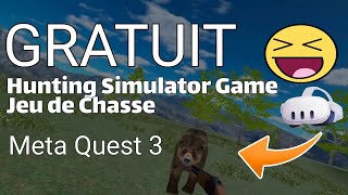 Gratuit  Hunting Simulator Game sur Meta Quest 2 et 3 Cest GRATUIT mais Bof [upl. by Viviane]