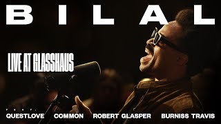 Bilal Live at Glasshaus  Full Film 4K  feat Questlove Common Robert Glasper Burniss Travis [upl. by Nytsua451]