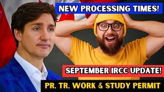 🤯 Yes Latest IRCC Processing Times For September 2024 PR TR Work Study Permit  IRCC News [upl. by Eelatsyrc556]