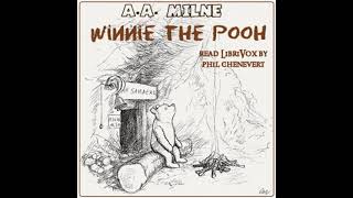 WinniethePooh by A A Milne read by Phil Chenevert  Full Audio Book [upl. by Syman]